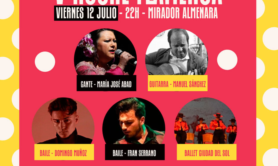 V Noche Flamenca “ Parque Almenara” 2024 Cante, música y baile.